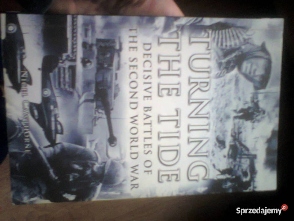 Turning the Tide Decisive Battles of the Second Warszawa