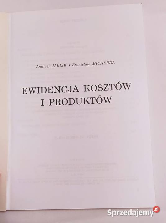 EWIDENCJA KOSZTÓW A Jaklik B Micherda MODUŁ VI biznes, nauki ekonomiczne podlaskie Hajnówka