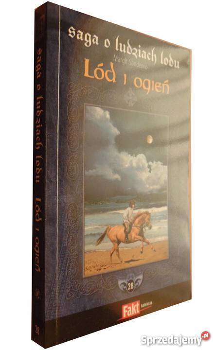 SAGA O LUDZIACH LODU T 28 LÓD I OGIEŃ Toruń
