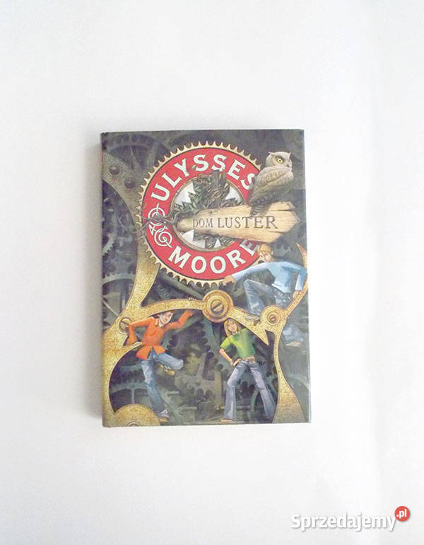 książka Ulysses Moore Dom luster ksiazka dom sprzedam