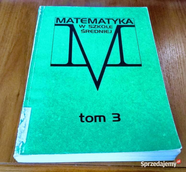 Matematyka w szkole średniej 3 School