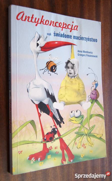 A Mentlewicz G Południewski Antykoncepcja czyli lubelskie Parczew sprzedam
