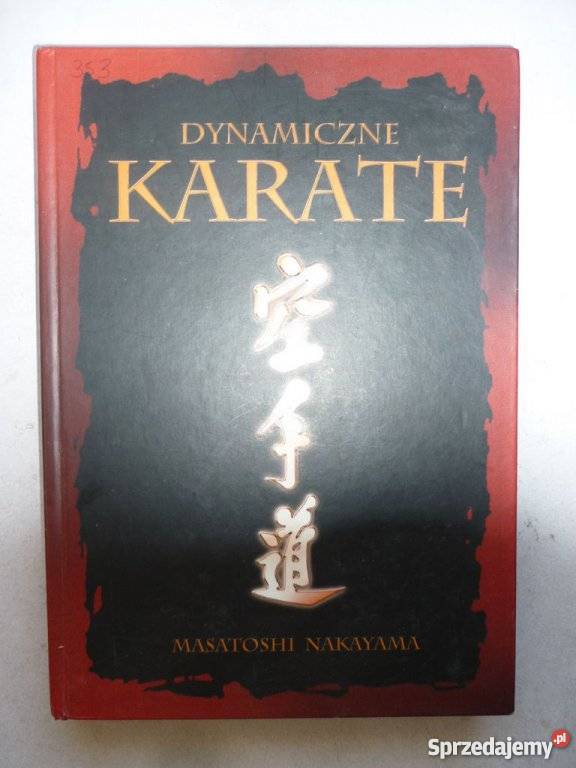 DYNAMICZNE KARATE MASATOSHI NAKAYAMA Białystok