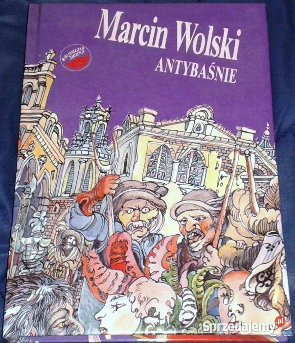 Antybaśnie Tomik z Wolszczyzną Marcin Wolski twarda Chełm