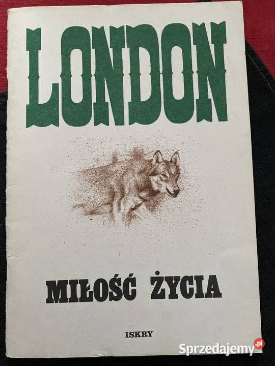 MILOSC ZYCIAJack London miękka Książki dla dzieci Lublin