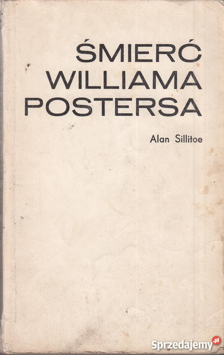 02695 ŚMIERĆ WILLIAMA POSTERSA ALAN SILLITOE