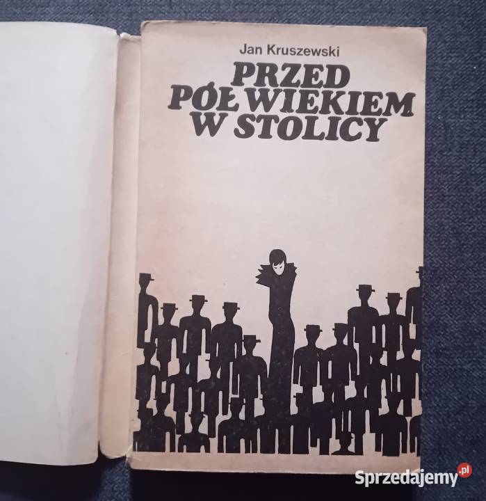 Jan Kruszewski Przed pół wiekiem w Stolicy wielkopolskie Koźminek sprzedam