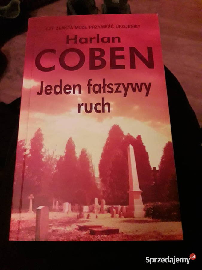 Jeden fałszywy ruch Harlan Coben Warszawa