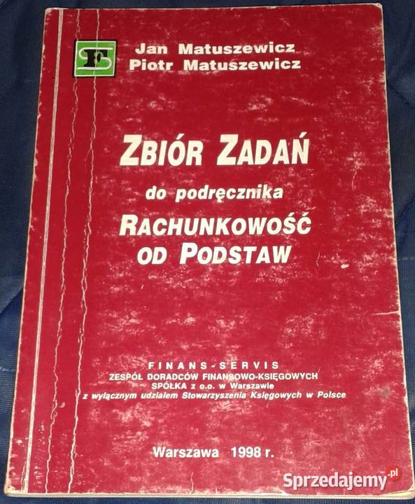 Zbiór zadań Rachunkowość podstaw Jan Matuszewicz miękka lubelskie Chełm