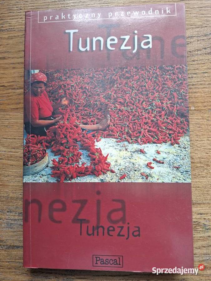 Tunezja praktyczny przewodnik Pascal małopolskie