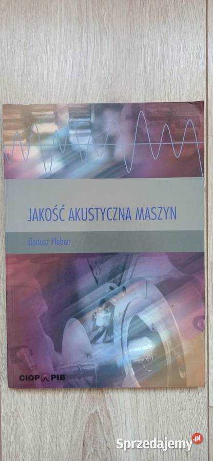 Jakość akustyczna maszyn Dariusz Pleban