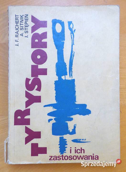 T Tyrystory i ich zastosowanie Rajchert Sitnik Warszawa