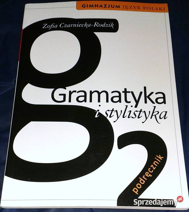 Gramatyka i stylistyka 2 Zofia CzarnieckaRodzik Chełm