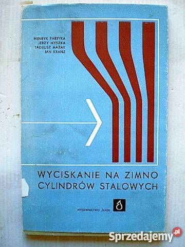 WYCISKANIE NA ZIMNO CYLINDRÓW STALOWYCH spis/FA