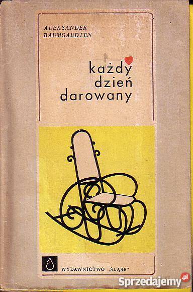 9917 KAŻDY DZIEŃ DAROWANY ALEKSANDER BAUMGARDTEN Czyrna