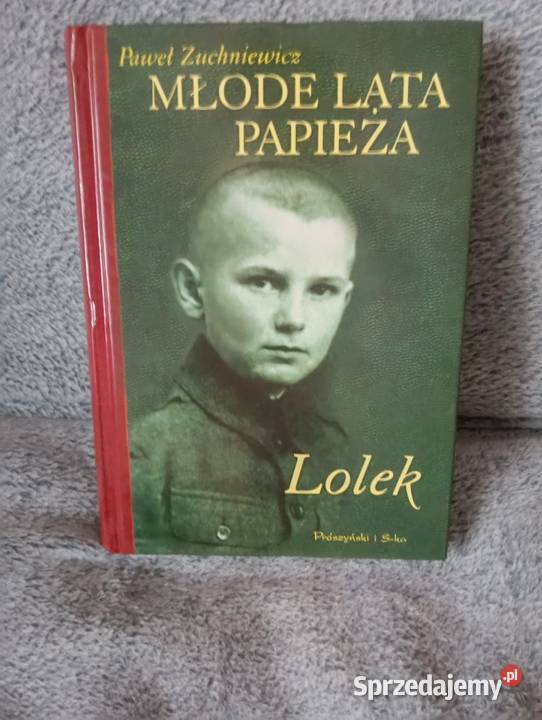 Młode lata papieżaLolek twarda Oborniki Śląskie