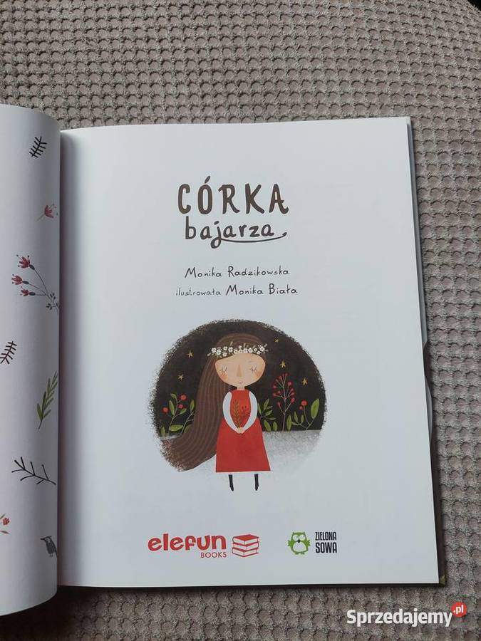 Córka bajarza Monika Radzikowska Bajki i wierszyki Kraków