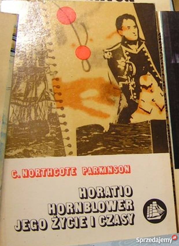 HORATIO HORNBLOWER JEGO ŻYCIE I CZASY podlaskie Białystok