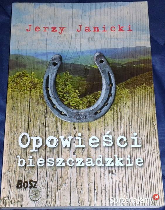 Opowieści bieszczadzkie Jerzy Janicki Chełm