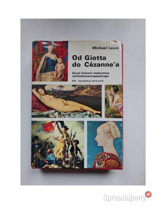 Giotta do Cezannea Michael Levey zarys historii twarda z obwolutą Kielce