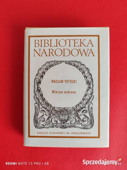 W Potocki Wiersze wybrane Biblioteka Narodowa BN ISBN 8304037297 Kultura i Rozrywka śląskie sprzedam