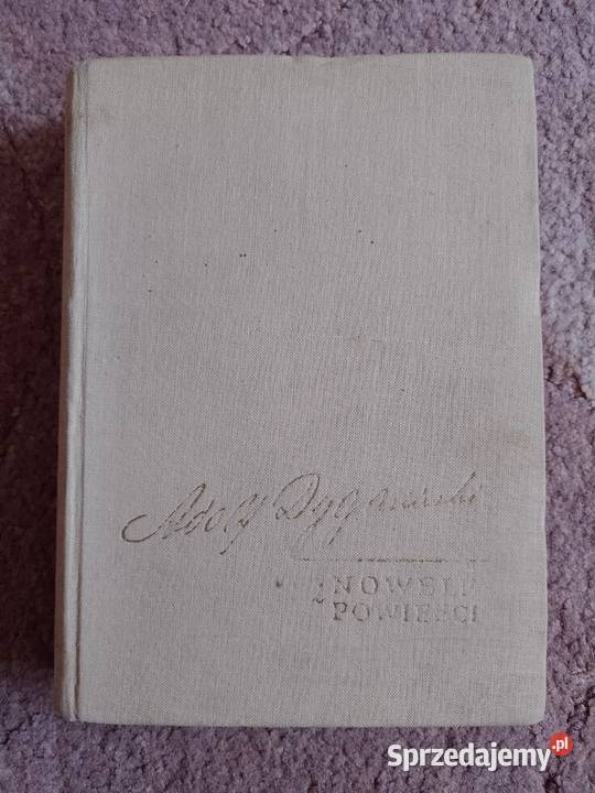 Adolf Dygasiński Nowele i powieści Rzeszów