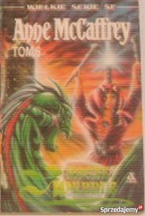JEŹDŹCY SMOKÓW Z PERN TOM 6 MCCAFFREY ANNE Piła