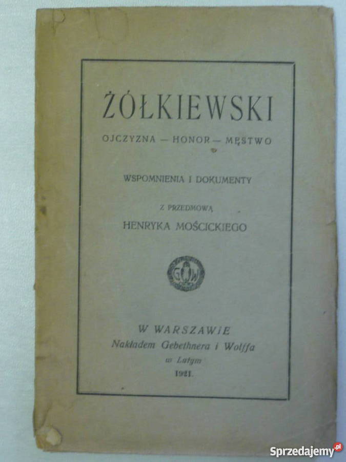Książka Przedwojenna Ojczyzna-Honor-Męstwo  Żólkiewski