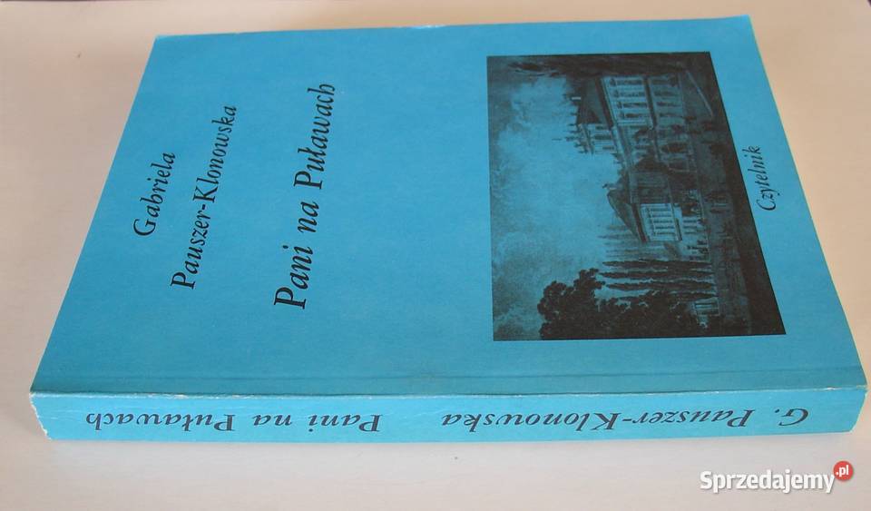 Pani na Puławach Gabriela PauszerKlonowska Rok wydania 1988 Kultura i Rozrywka sprzedam