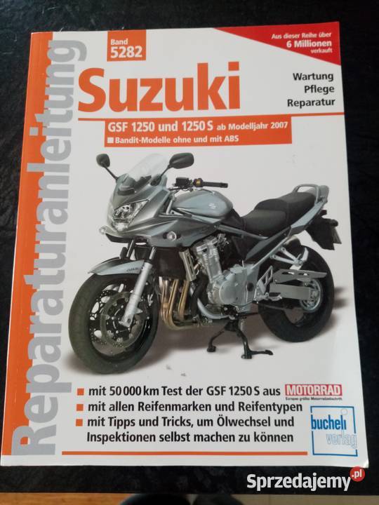 Suzuki gsf 1250 Bandit instrukcja napraw Iława sprzedam