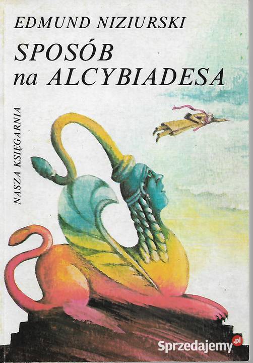 Sposób na Alcybiadesa E Niziurski Puławy