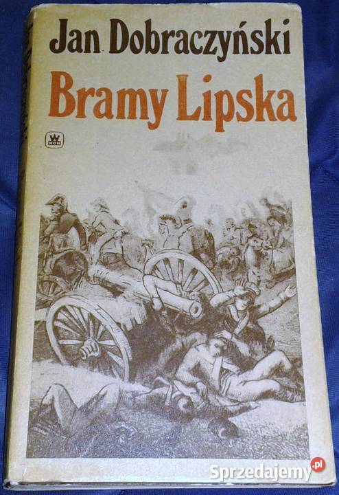 Bramy Lipska Jan Dobraczyński