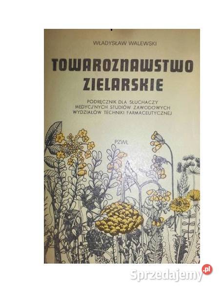 Towaroznawstwo zielarskie Walewski Osięciny