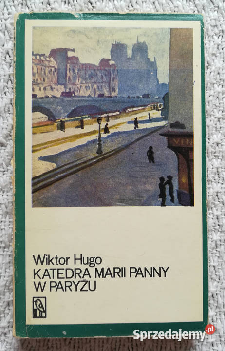 Katedra Marii Panny w Paryżu Wiktor Hugo