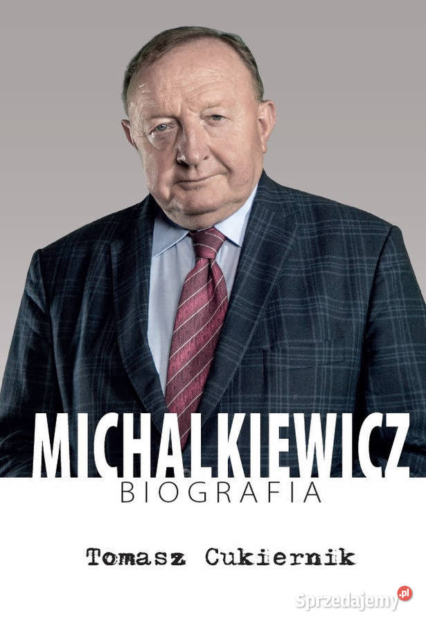 Cukiernik Michalkiewicz Biografia Na ostatniej sprzedam