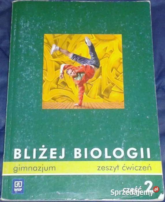 Bliżej Biologii 2 Zeszyt ćwiczeń Cz 2 Ewa lubelskie Chełm