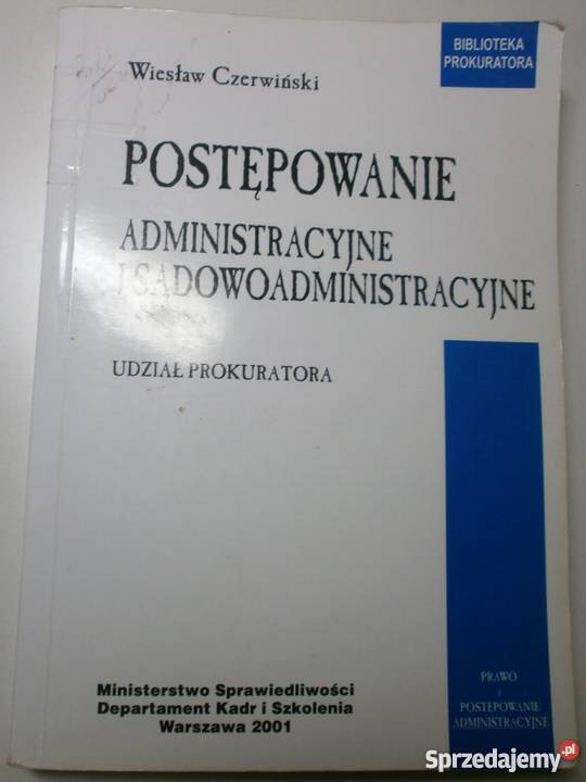 POSTĘPOWANIE ADMINISTRACYJNE I Książki naukowe i popularnonaukowe Łódź