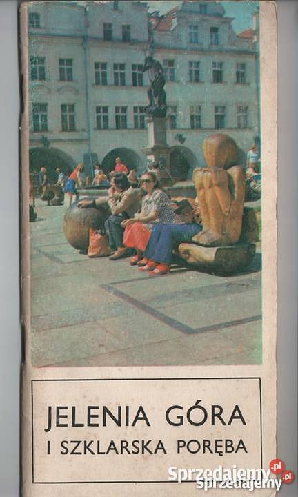 JELENIA GÓRA I SZKLARSKA PORĘBA PRZEWODNIK dolnośląskie Legnica