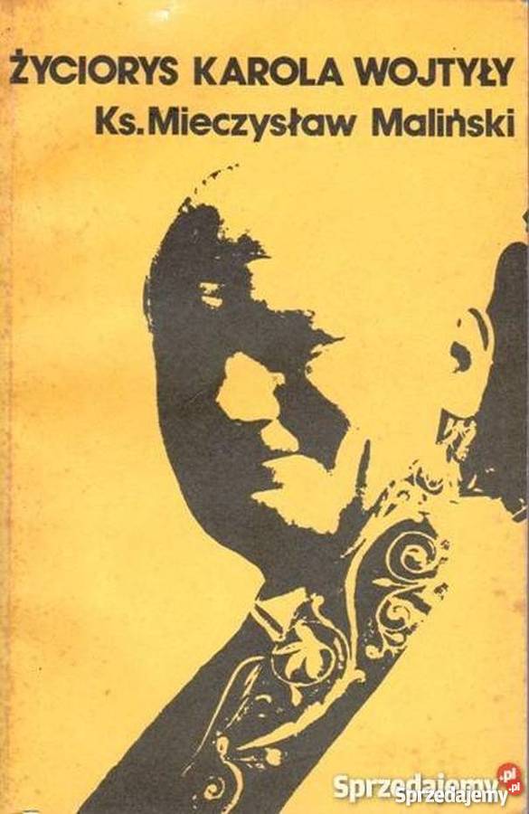 ŻYCIORYS KAROLA WOJTYŁY MALIŃSKI MIECZYSŁAW Tarnów