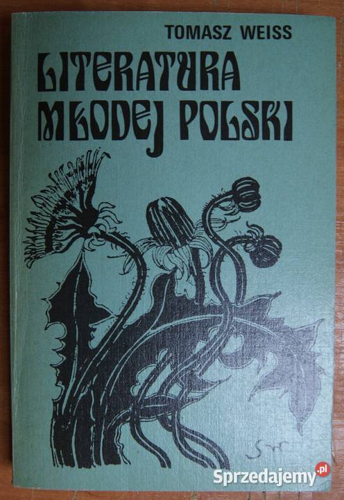Tomasz Weiss Literatura Młodej Polski Kultura i Rozrywka