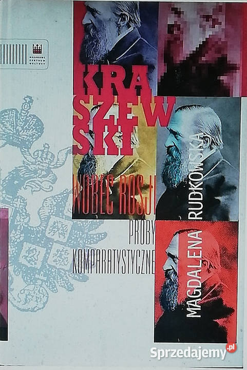 Kraszewski wobec Rosji Próby komparatystyczne literaturoznawstwo Łódź