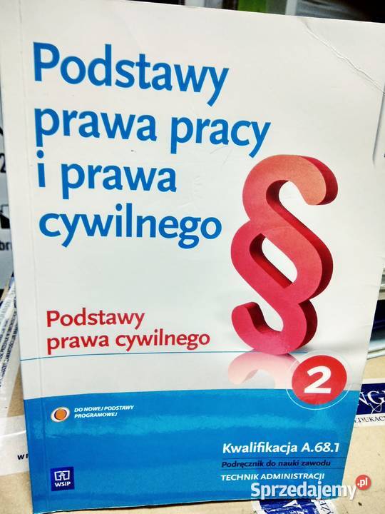 Podstawy Prawa Pracy Prawa Cywilnego Książki Warszawa - Sprzedajemy.pl