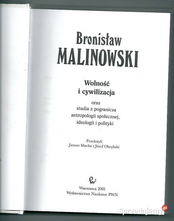 Bronisław Malinowski Dzieła 10 Wolność i Łódź