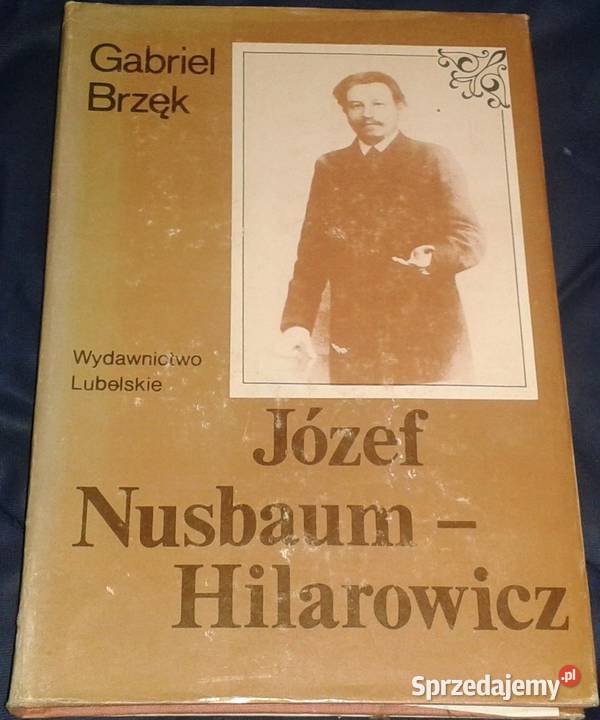 Józef Nusbaum Hilarowicz Gabriel Brzęk Rok wydania 1984 sprzedam