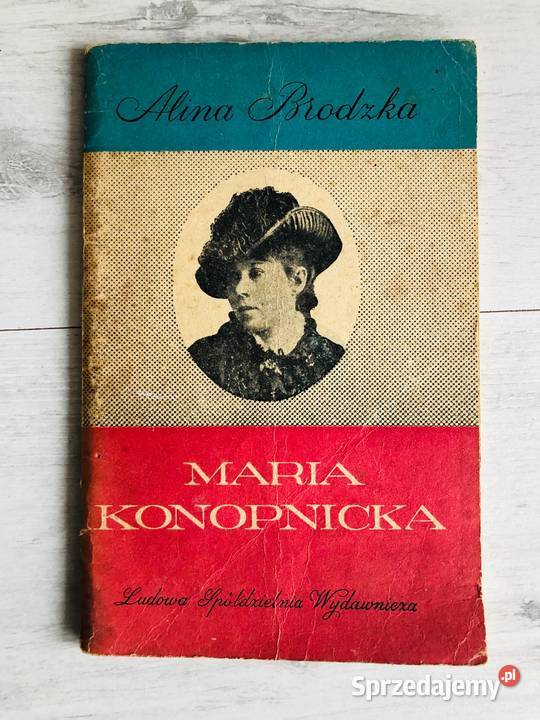 Książka Maria Konopnicka Alina Brodzka Łódź