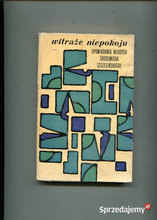 Witraże niepokoju Opowiadania młodych środowiska Szczecin