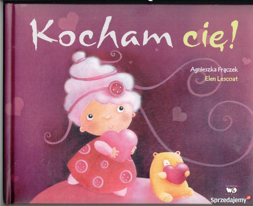 Kocham Cię Agnieszka Frączek Warszawa