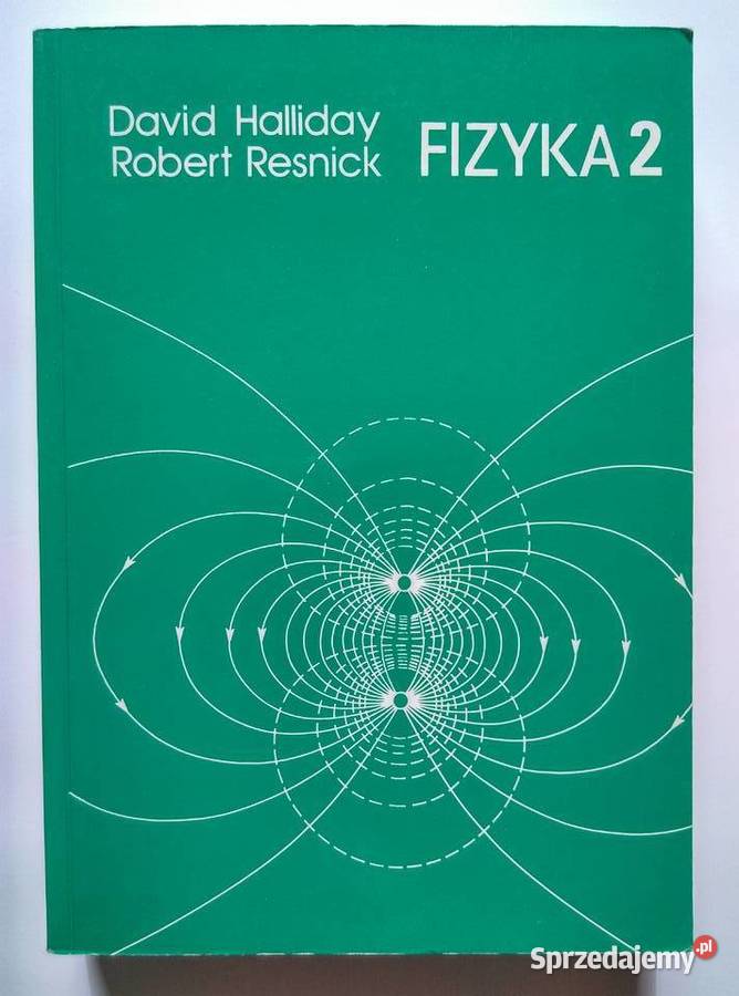 Fizyka tom 2 Halliday Resnick Bielsko-Biała