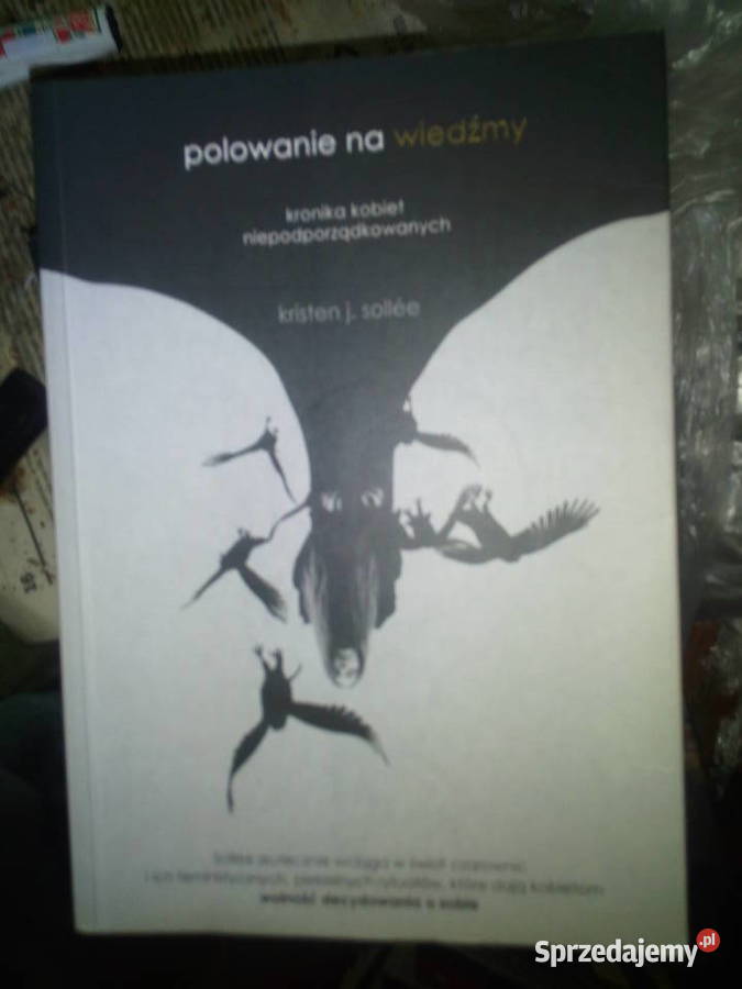 Polowanie na wiedźmy Sollee Kristen Warszawa