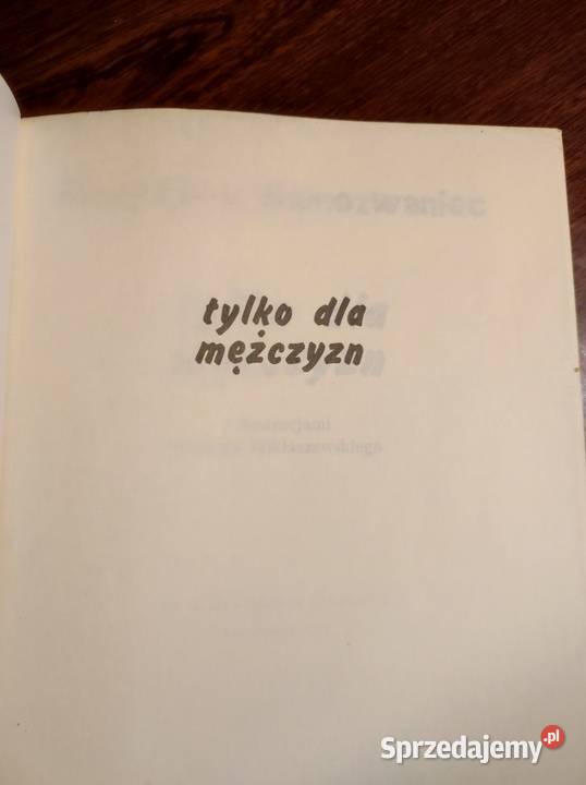 mężczyzn Magdalena Samozwaniec książka miękka Poradniki, albumy i reportaże Kielce sprzedam